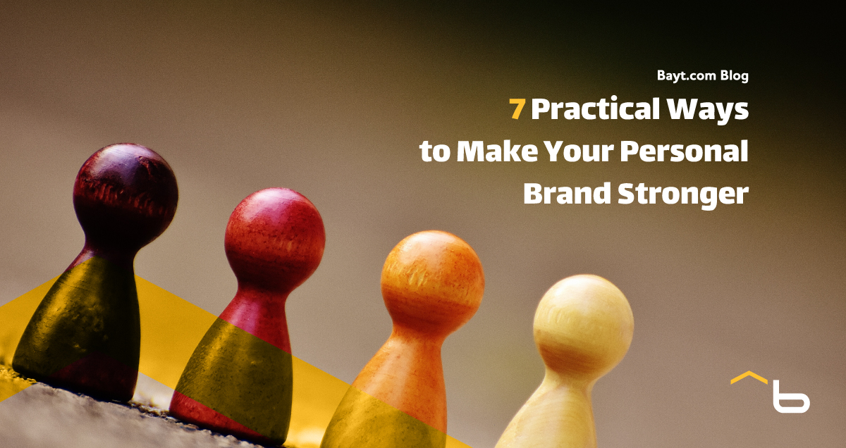 7 Practical Ways to Make Your Personal Brand Stronger Blog